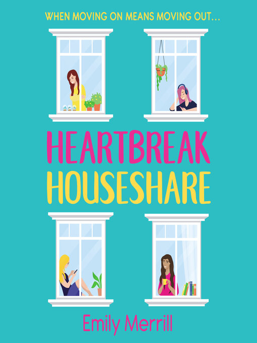 Title details for Heartbreak Houseshare by Emily Merrill - Available